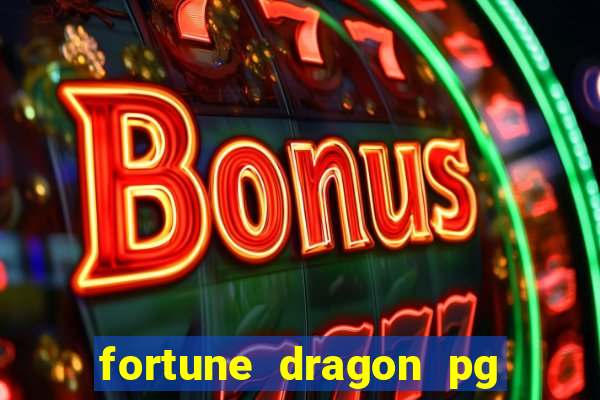 fortune dragon pg slot demo