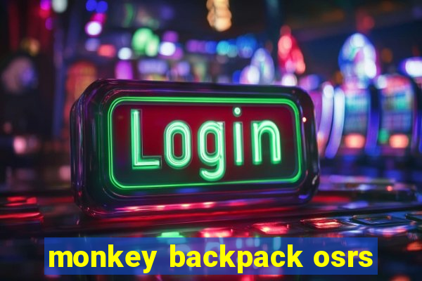 monkey backpack osrs