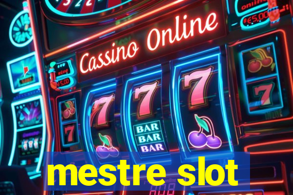 mestre slot