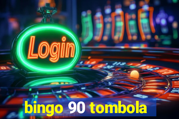 bingo 90 tombola