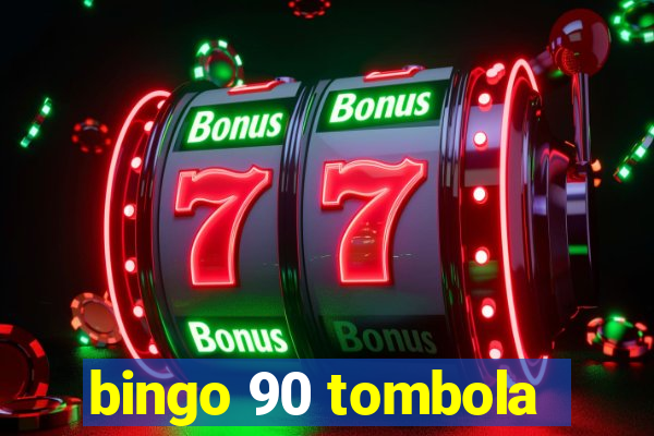 bingo 90 tombola