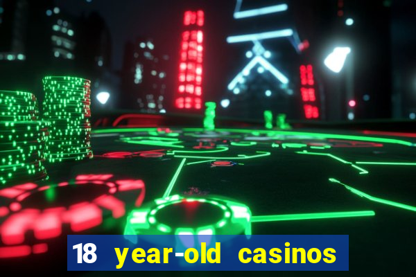 18 year-old casinos new york