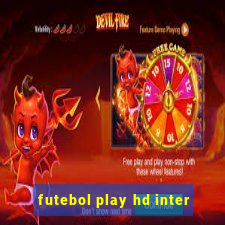 futebol play hd inter