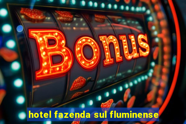 hotel fazenda sul fluminense