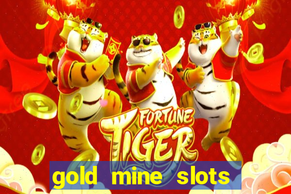 gold mine slots for real money paypal