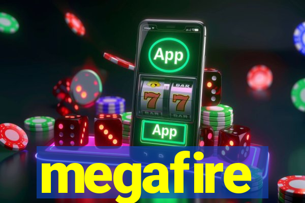 megafire