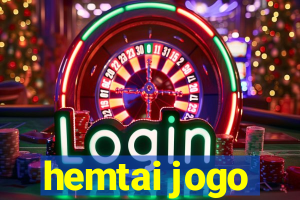 hemtai jogo