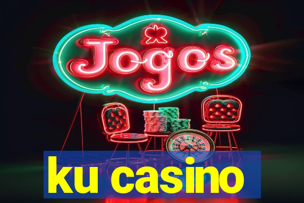 ku casino