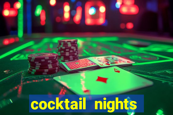 cocktail nights slot demo