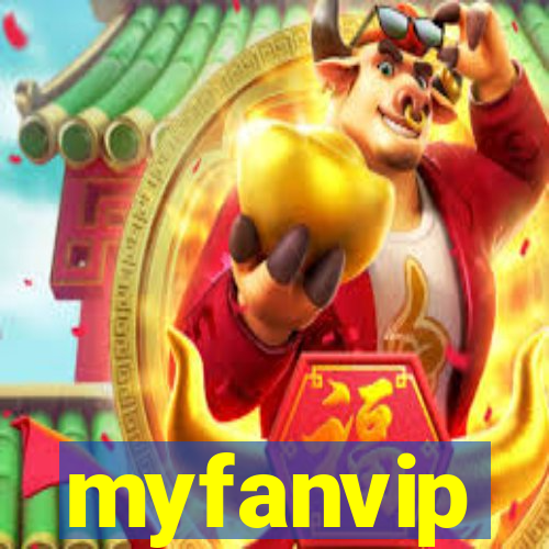 myfanvip