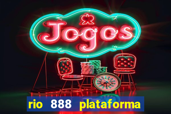 rio 888 plataforma de jogos