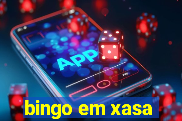 bingo em xasa