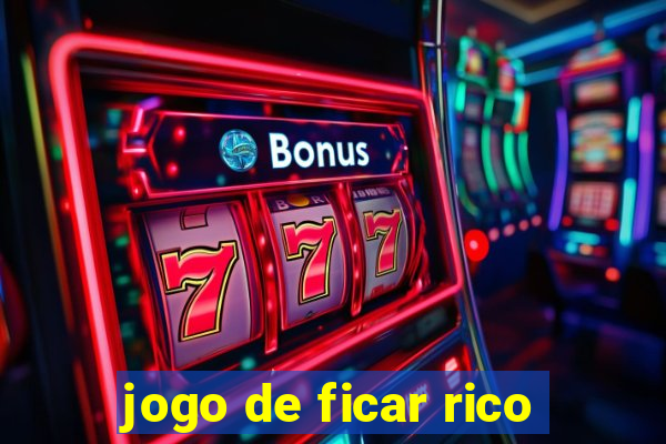 jogo de ficar rico