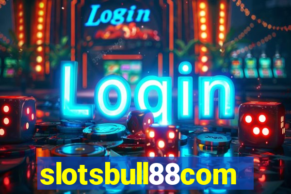 slotsbull88com