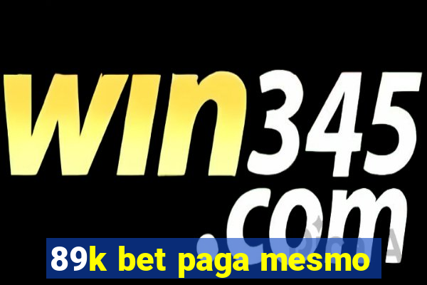 89k bet paga mesmo