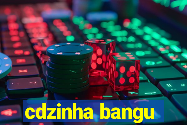 cdzinha bangu