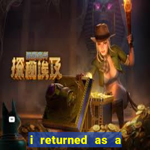 i returned as a god novel