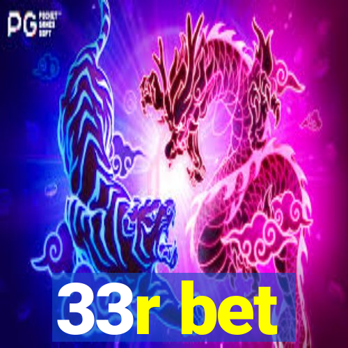 33r bet