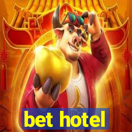 bet hotel