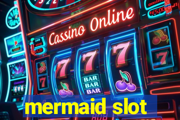 mermaid slot