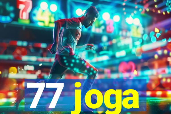 77 joga