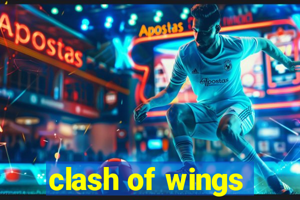 clash of wings