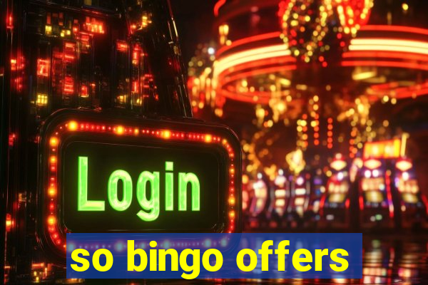 so bingo offers