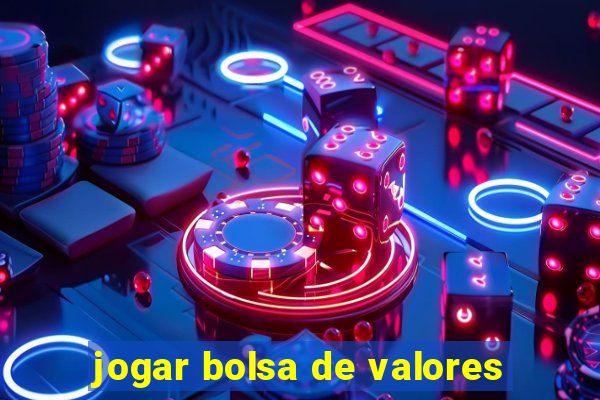 jogar bolsa de valores