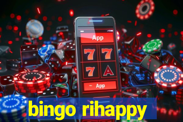 bingo rihappy