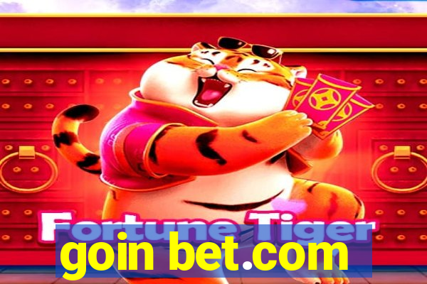 goin bet.com