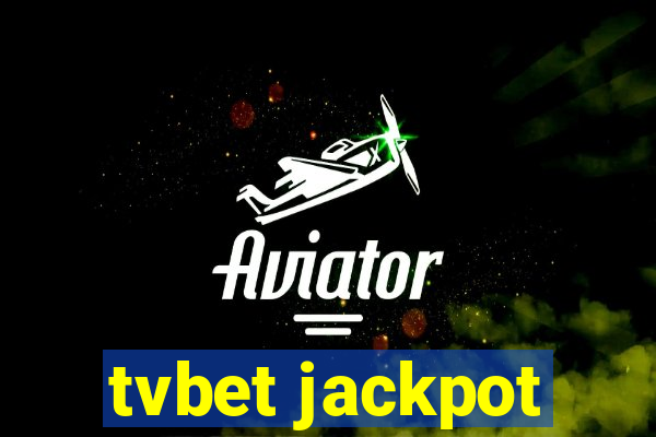 tvbet jackpot