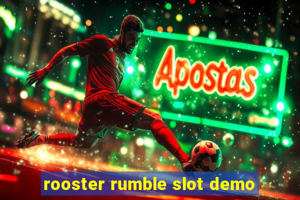 rooster rumble slot demo