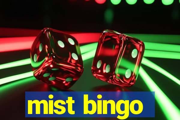 mist bingo