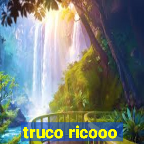 truco ricooo