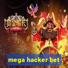 mega hacker bet