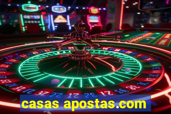 casas apostas.com