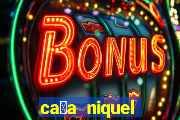 ca莽a niquel online gratis