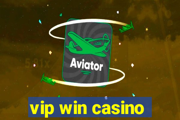 vip win casino