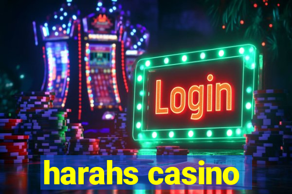 harahs casino