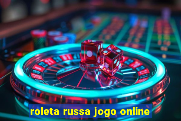 roleta russa jogo online