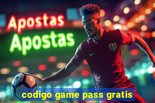 codigo game pass gratis