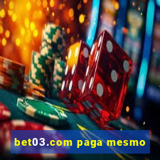 bet03.com paga mesmo