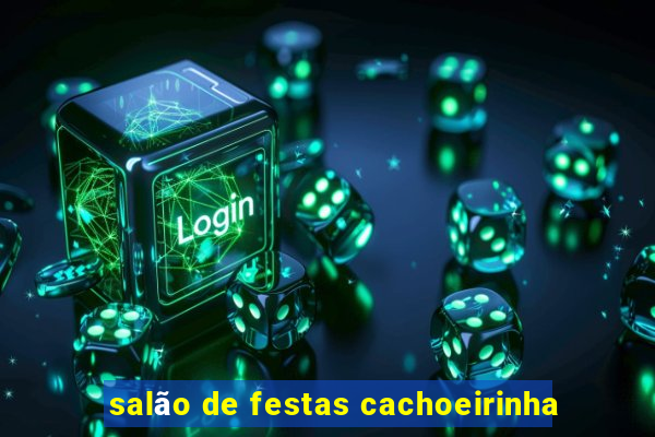 salão de festas cachoeirinha