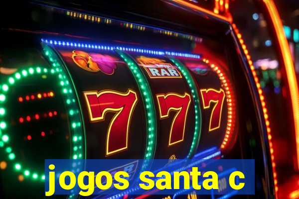 jogos santa c