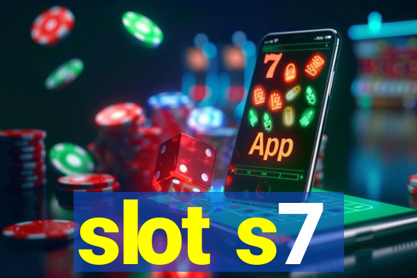 slot s7