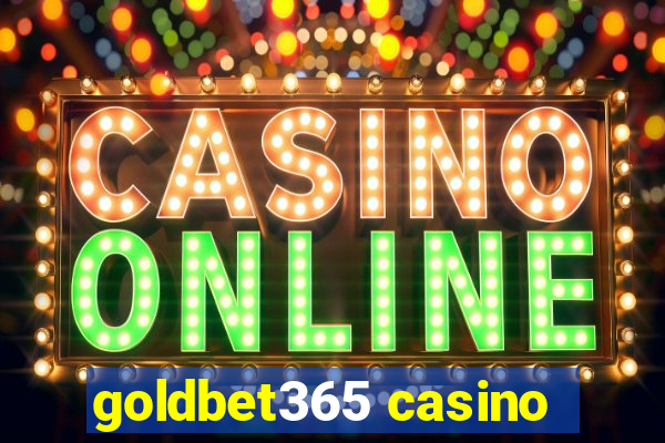 goldbet365 casino