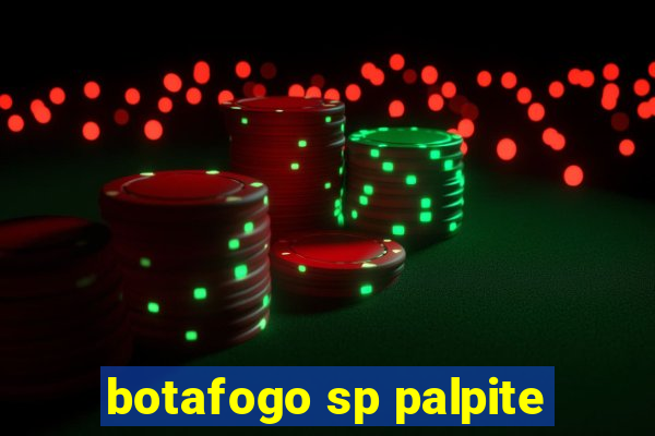 botafogo sp palpite