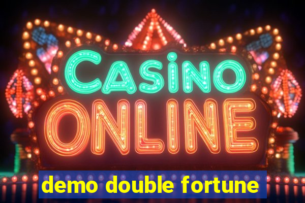 demo double fortune