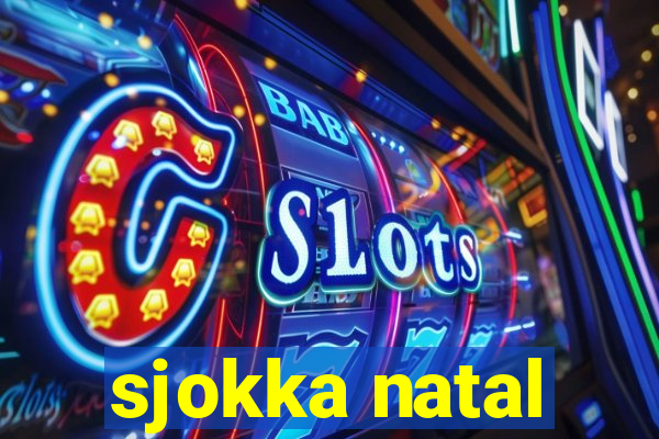 sjokka natal