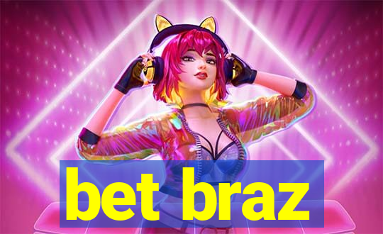 bet braz